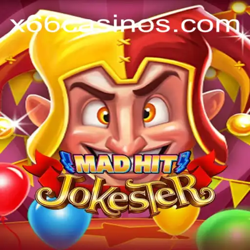 MadHitJokester: Dive into the Wild World of Gaming with X66.casino