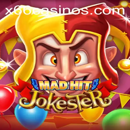 MadHitJokester: Dive into the Wild World of Gaming with X66.casino